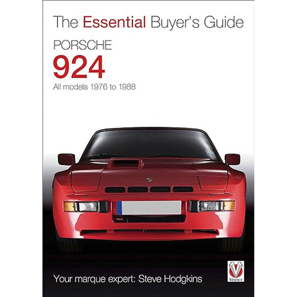 Porsche 924 All Models 1976 to 1988 Essential Buyers Guide