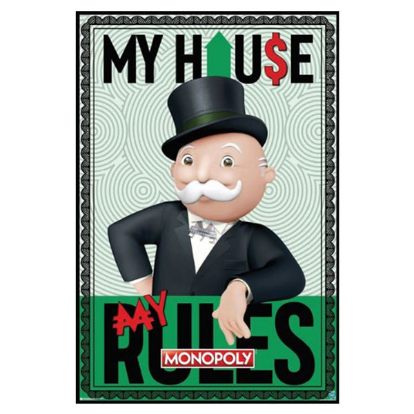 Monopoly My House My Rules Poster