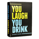 You Laugh You Drink Drinking Game